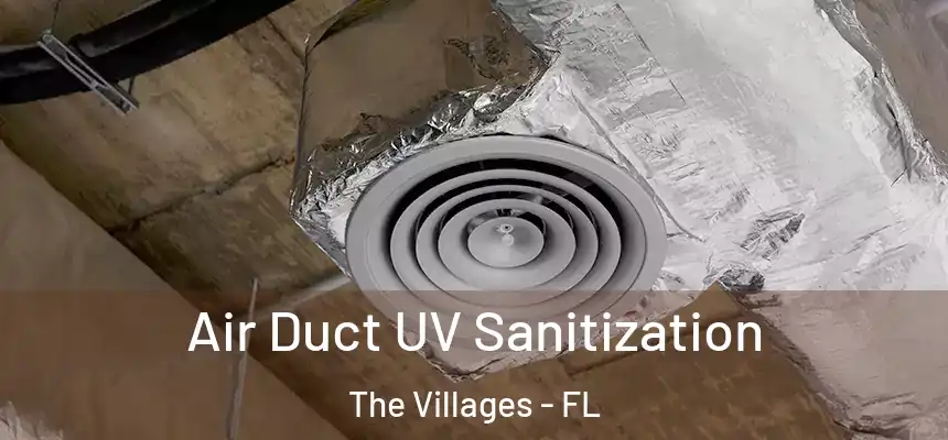 Air Duct UV Sanitization The Villages - FL