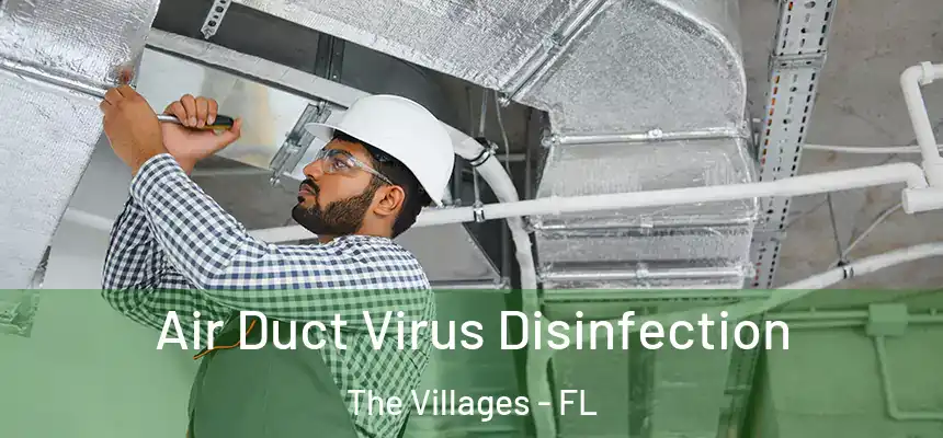 Air Duct Virus Disinfection The Villages - FL