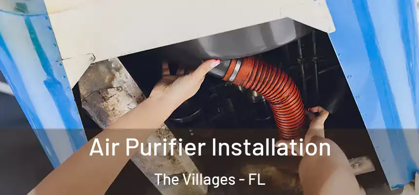  Air Purifier Installation The Villages - FL