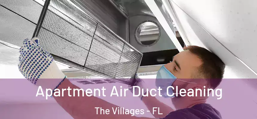  Apartment Air Duct Cleaning The Villages - FL