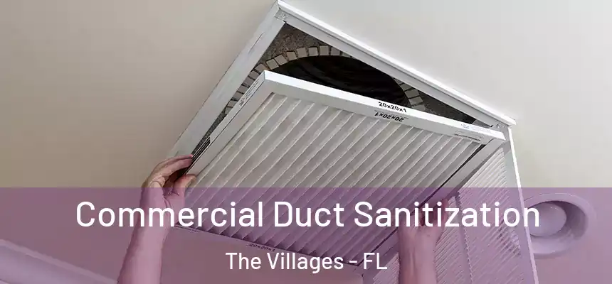  Commercial Duct Sanitization The Villages - FL