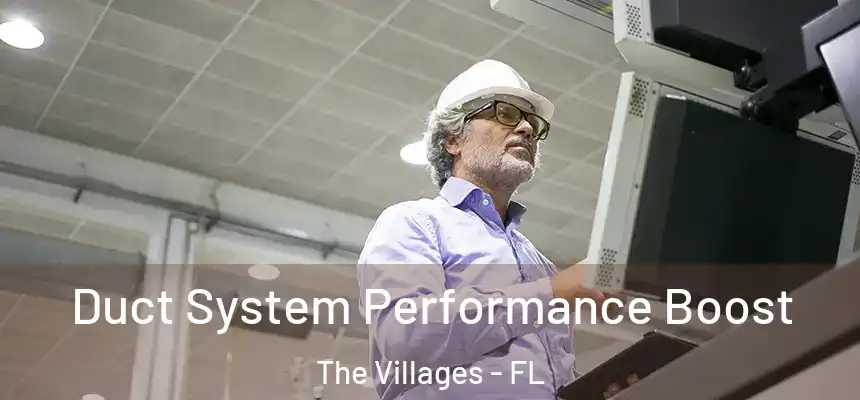  Duct System Performance Boost The Villages - FL