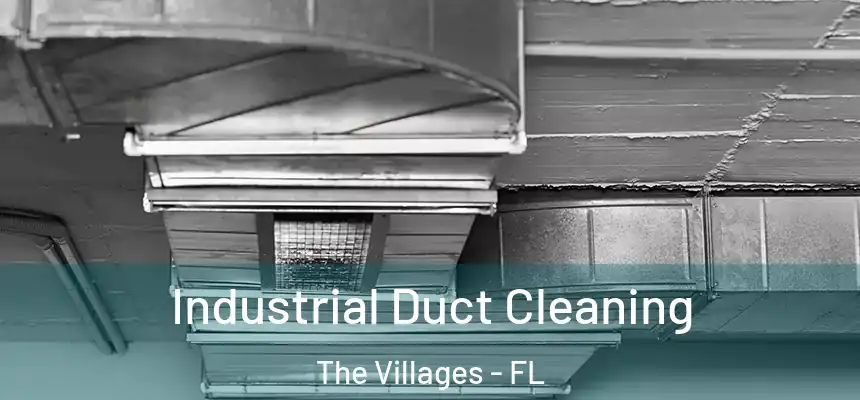  Industrial Duct Cleaning The Villages - FL