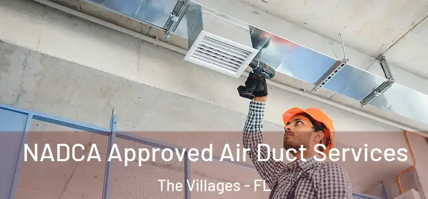  NADCA Approved Air Duct Services The Villages - FL