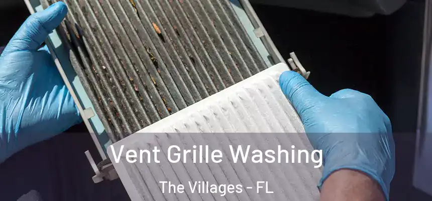  Vent Grille Washing The Villages - FL